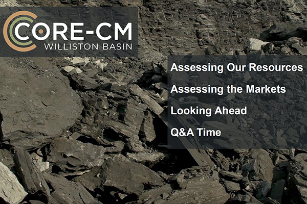Williston Basin CORE-CM Presentation Williston Basin CORE-CM Presentation